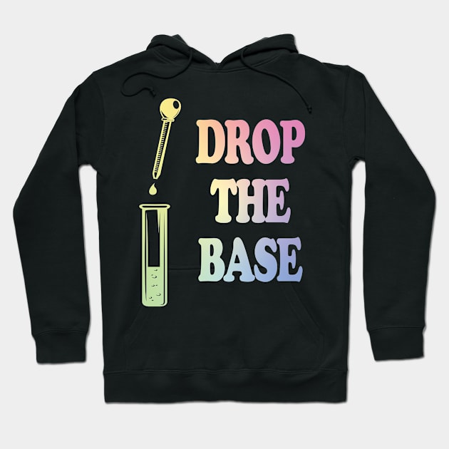 Drop The Bass Chemistry Base Hoodie by ScienceCorner